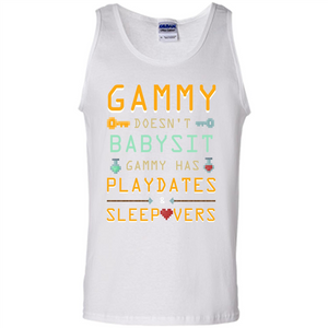 Nana T-shirt Gammy Doesn't Babysit Gammy Has Playdates Sleepovers