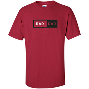 Fathers Day T-shirt Rad Dad