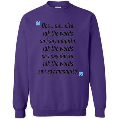 Des Pa Cito Idk The Words So I Say Poquito T-Shirt Funny Despacito T-shirt Orange