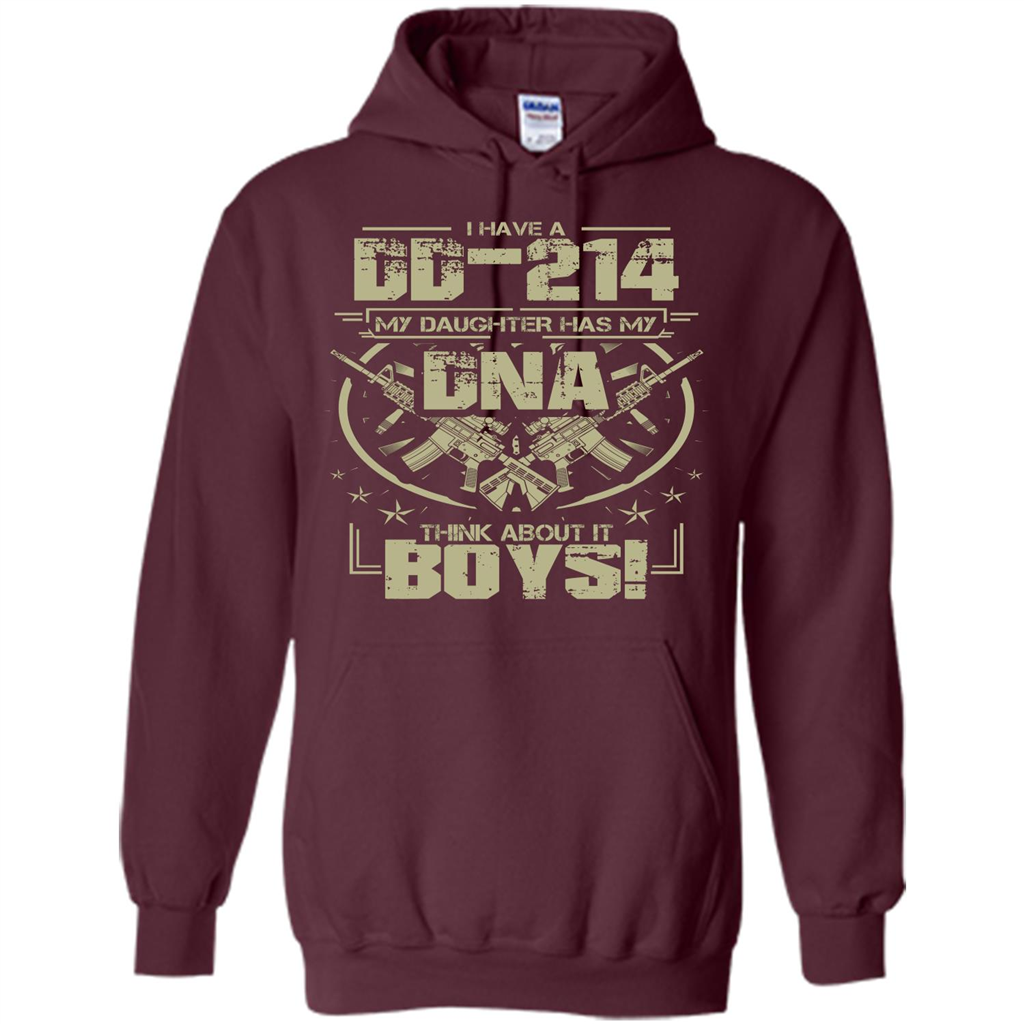 I Have A DD-214 My Daughter Has My DNA Think About It Boys T-shirt Maroon