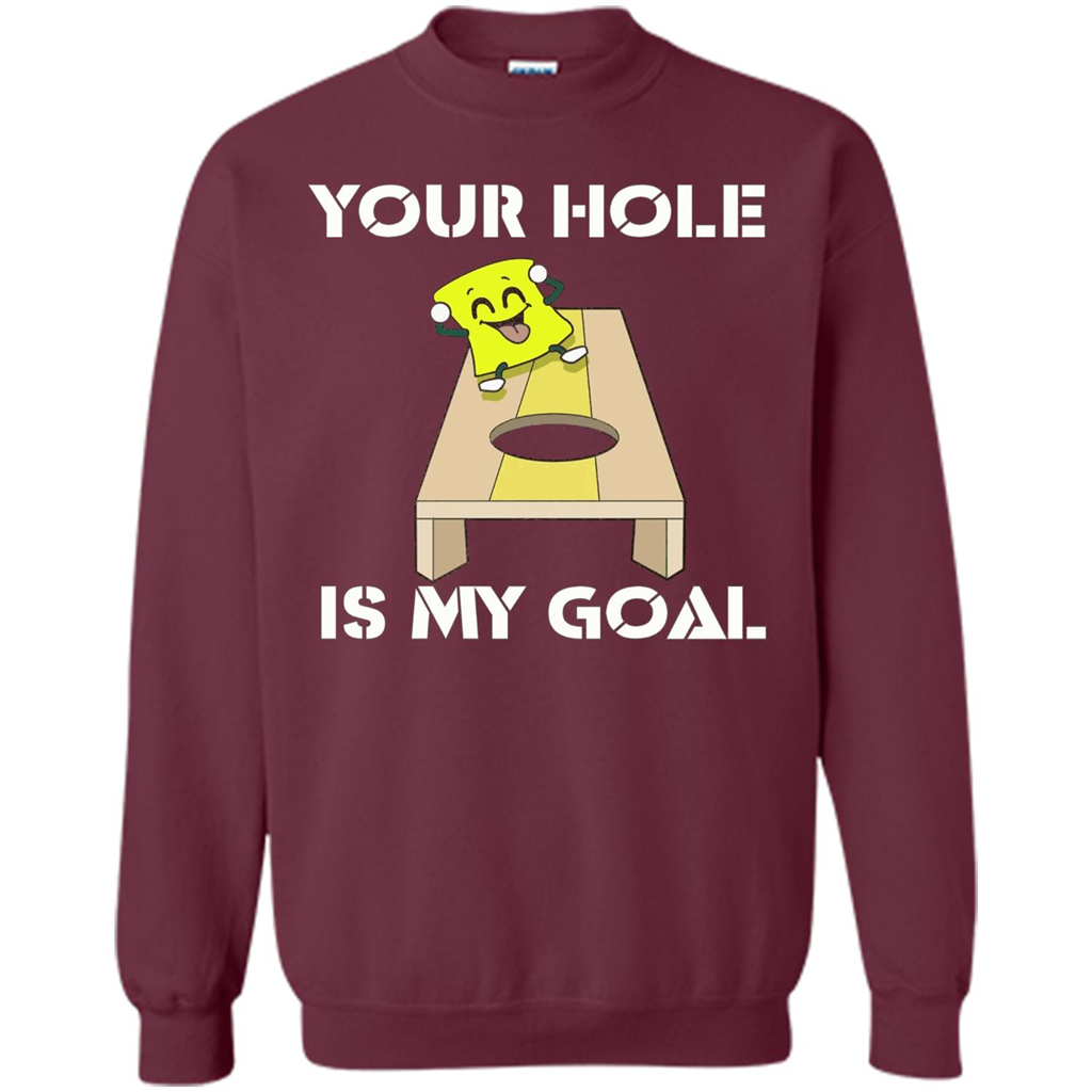 Funny Games T-shirt Your Hole is my Goal Cornhole Maroon