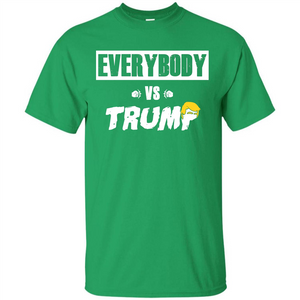 Funny American T-shirt Everybody Vs Trump