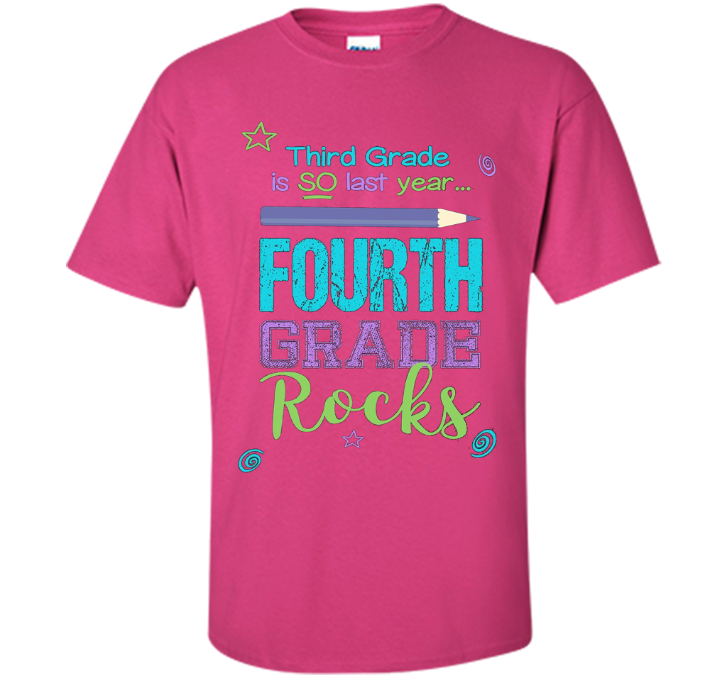 Fun Fourth Grade Rocks TShirt: 3rd Grade Is So Last Year Tee shirt Heliconia