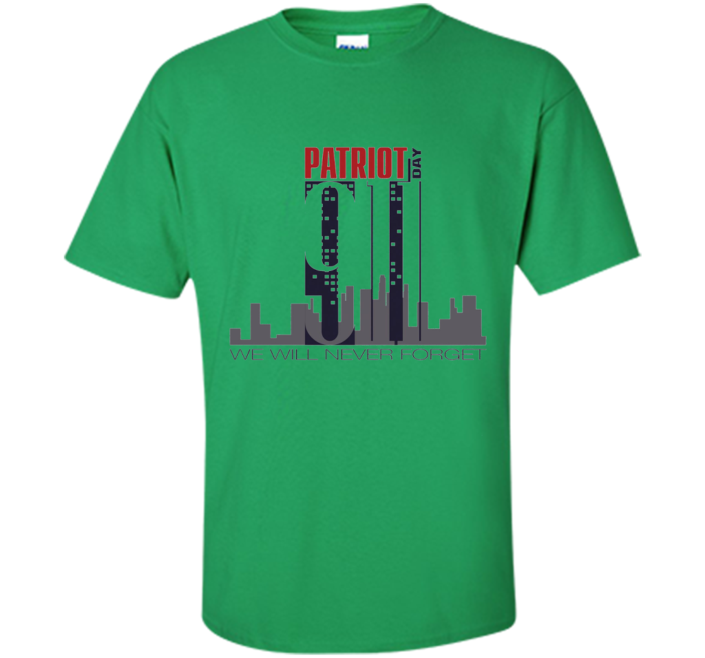 Patriot Day 911 Memorial Twin Tower We Will Never Forget TSh t-shirt Irish Green