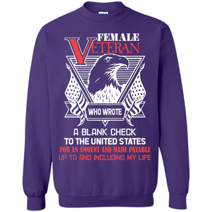 Military T-shirt Female Veteran Who Wrote A Blank Check To The United States