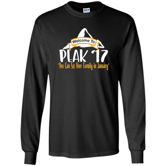 Welcome To Peak 17 You Can See Your Family in January T-shirt Black