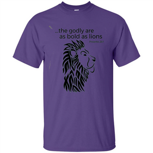 Proverbs 28:1 The Godly Are As Bold As Lions Bible Christian T-shirt