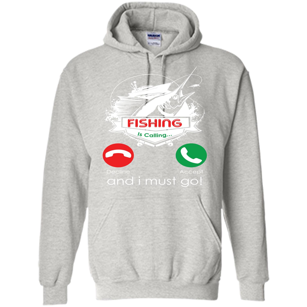 Fishing T-shirt Fishing Is Calling And I Must Go Ash
