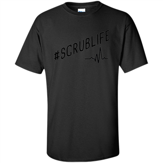 Nurse T-shirt Scrub Life Black