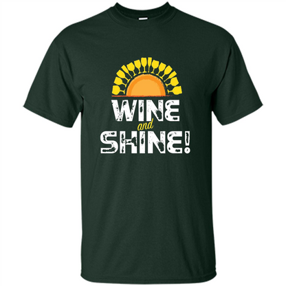 Wine T-shirt Wine And Shine Forest Green
