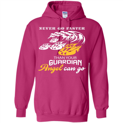 Never Go Faster Than Your Guardian Angel Can Go T-shirt Heliconia