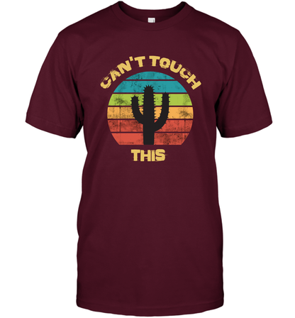 Cant Touch This Catus Shirt T-Shirt T-Shirt Maroon