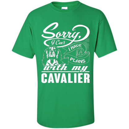 I Have Plans With My Cavalier T-shirt Irish Green