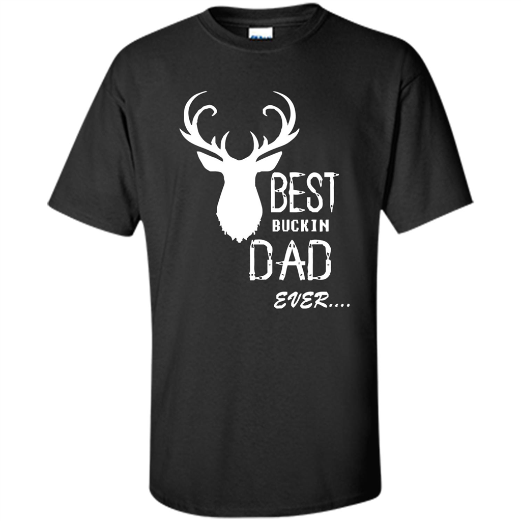 Fathers Day T-shirt Best Buckin Dad Ever Black