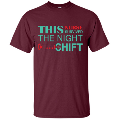 Nurse T-shirt This Nurse Survived The Night Shift Maroon