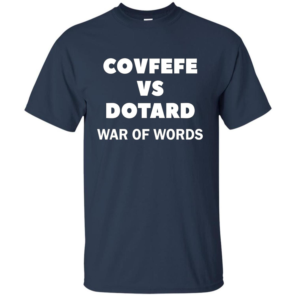 Covfefe vs Dotard T-Shirt War Of Words Navy