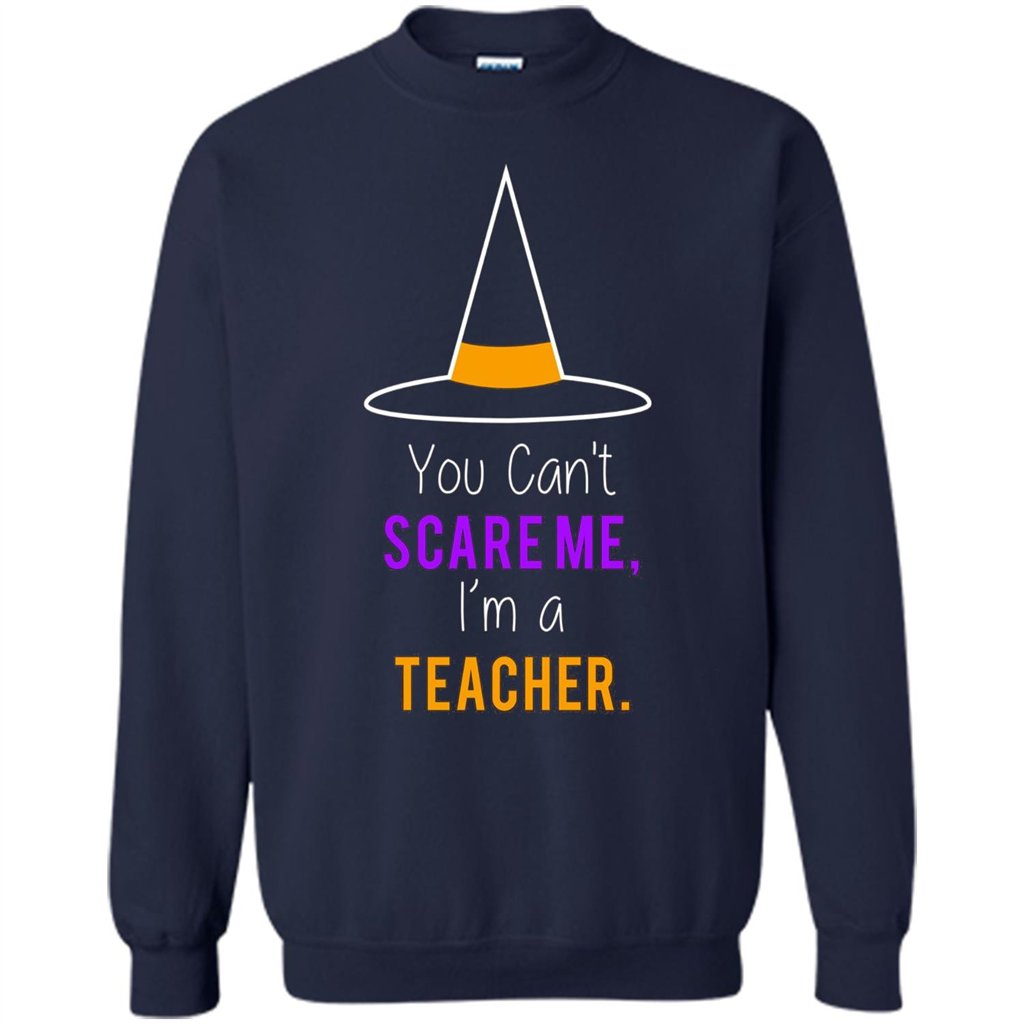 You Can't Scare Me I'm A Teacher T-shirt Funny Halloween T-Shirt Navy