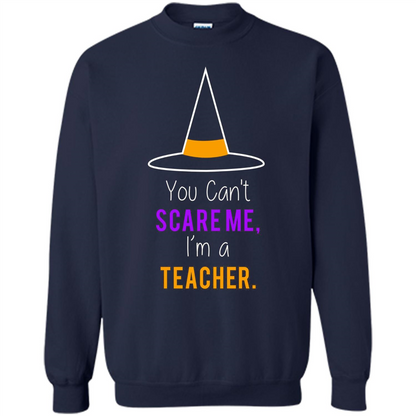You Can't Scare Me I'm A Teacher T-shirt Funny Halloween T-Shirt Navy