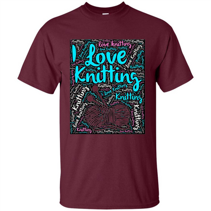 Knitting Wordcloud Knitter T-shirt Love Knitting Maroon