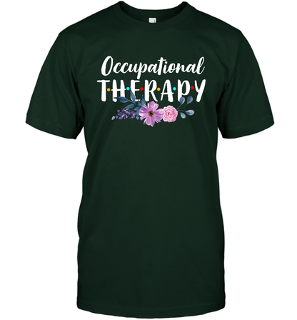 Occupational Therapy Shirt T-Shirt T-Shirt Forest Green