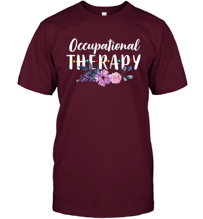 Occupational Therapy Shirt T-Shirt T-Shirt Maroon