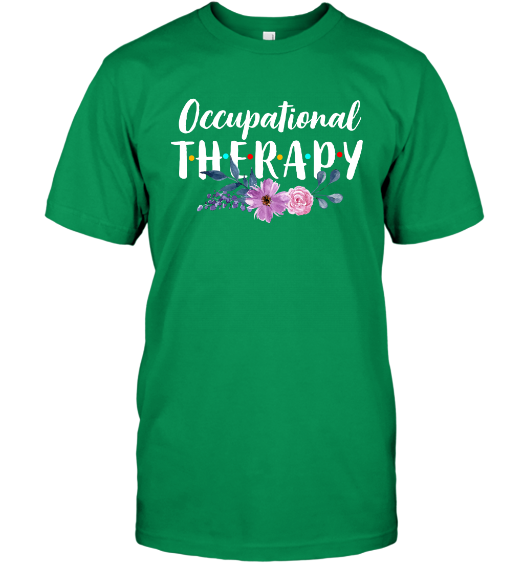 Occupational Therapy Shirt T-Shirt T-Shirt Irish Green