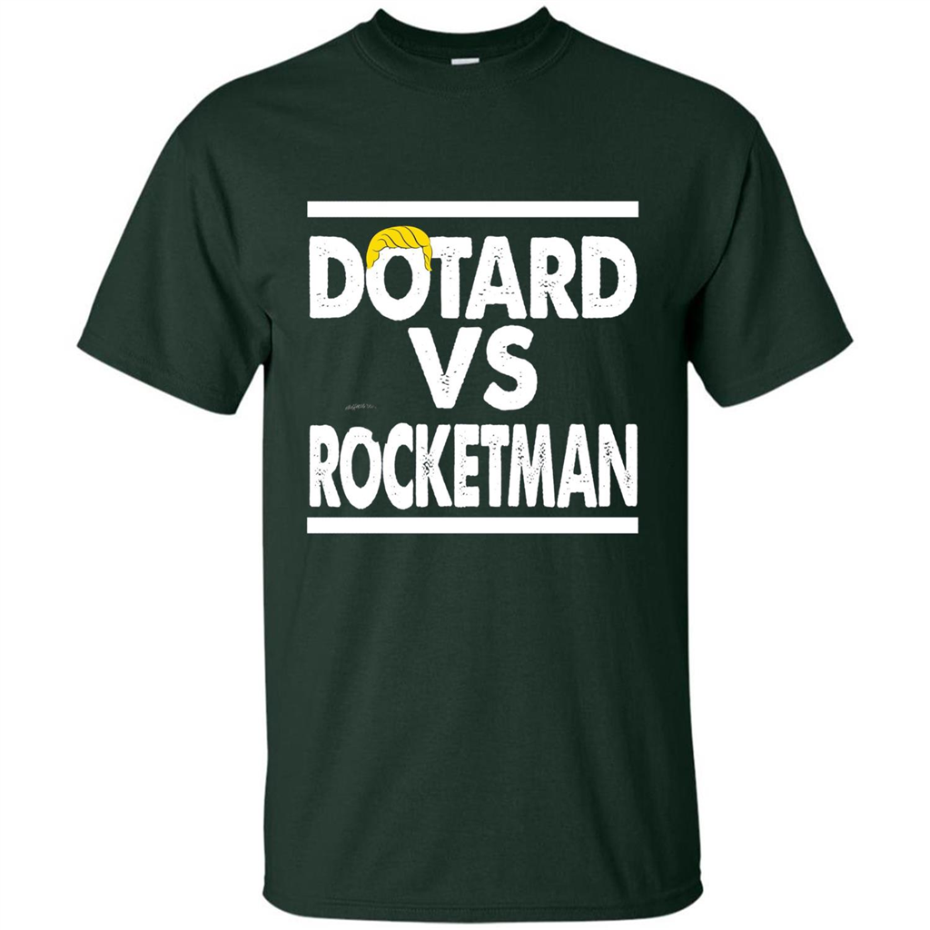 Funny American President T-shirt Dotard Vs Rocketman T-shirt Forest Green