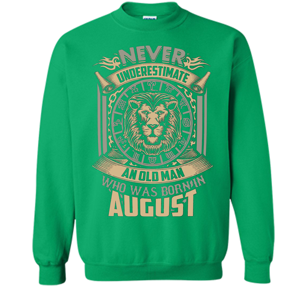 August T-shirt Old Man Born In August Irish Green