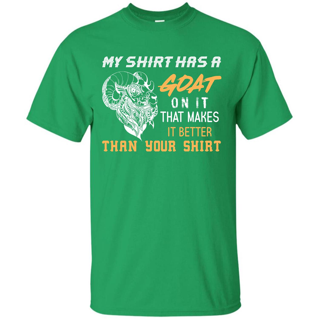 Funny Goat Lover T-shirt My Shirt Has A Goat On It T-shirt Irish Green