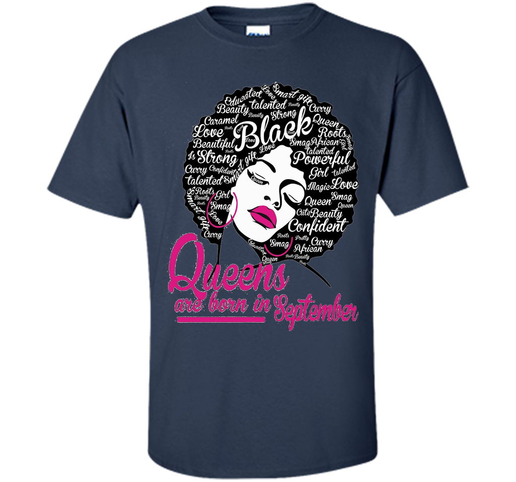 Queens Are Born In September - Strong Black Woman T-shirt
