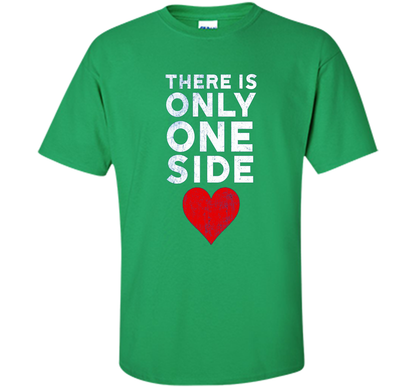 THERE IS ONLY ONE SIDE - Not Many Sides RESIST T-Shirt t-shirt Irish Green