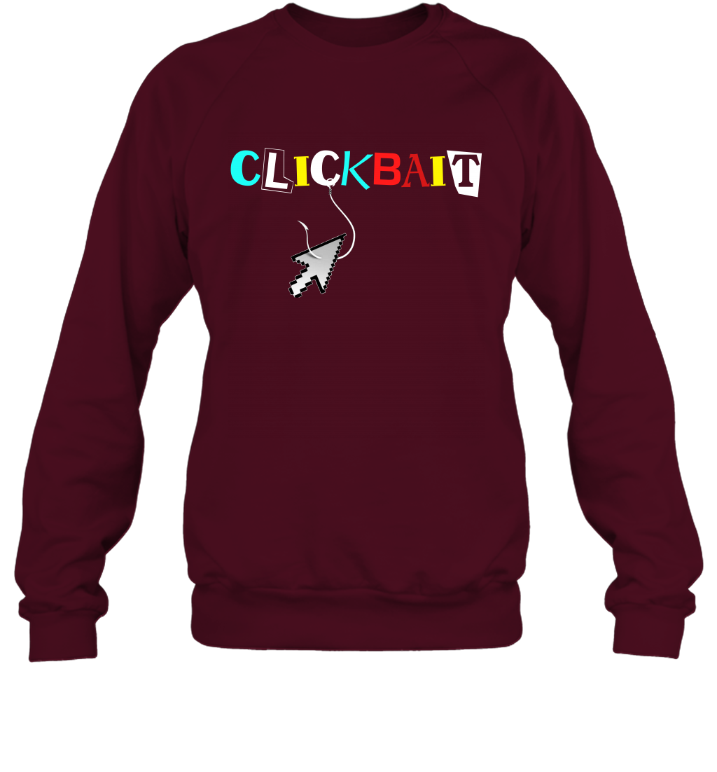 ClickBait Fishing Shirt Sweatshirt Sweatshirt Maroon