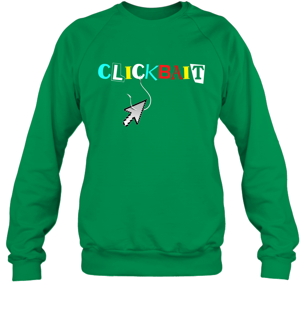 ClickBait Fishing Shirt Sweatshirt Sweatshirt Irish Green