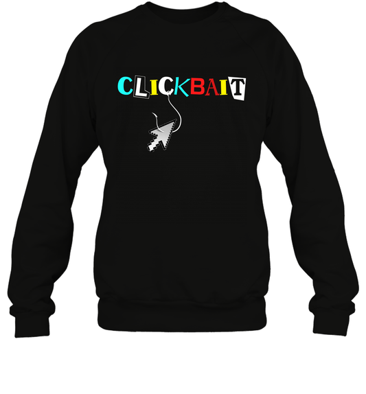 ClickBait Fishing Shirt Sweatshirt Sweatshirt Black