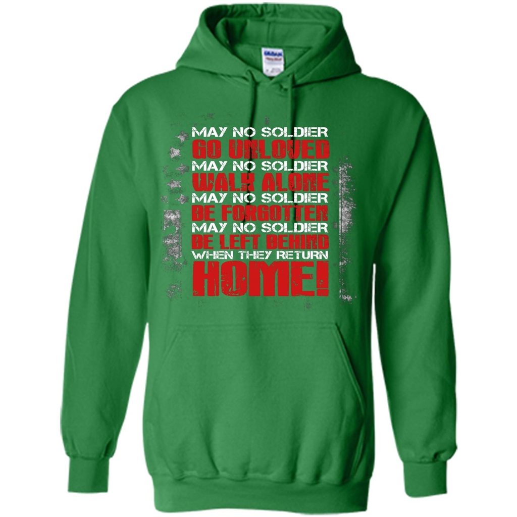 Military T-shirt May No Soldier Go Unloved May No Soldier Walk Alone Irish Green
