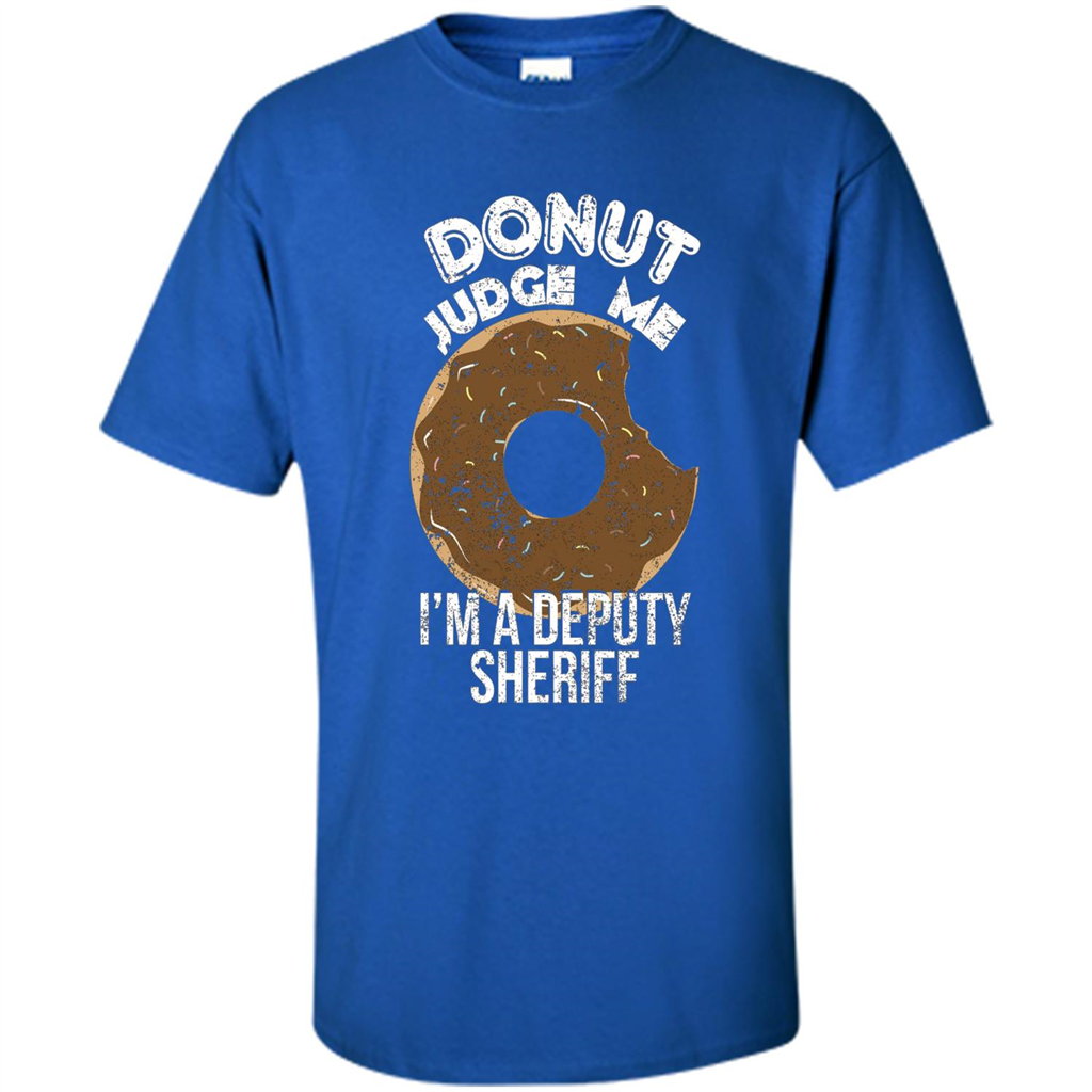 Donut Sheriff Deputy T-shirt I'm A Deputy Sheriff Royal