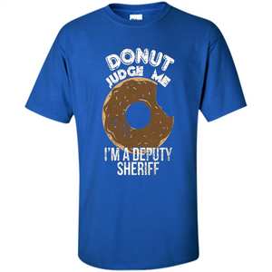 Donut Sheriff Deputy T-shirt I'm A Deputy Sheriff