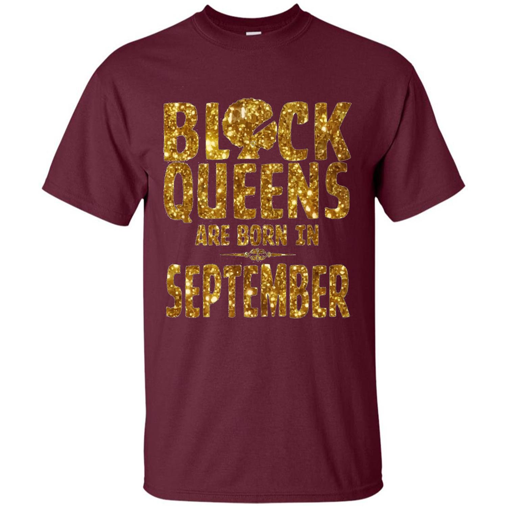 Black Queens Are Born In September T-shirt Maroon