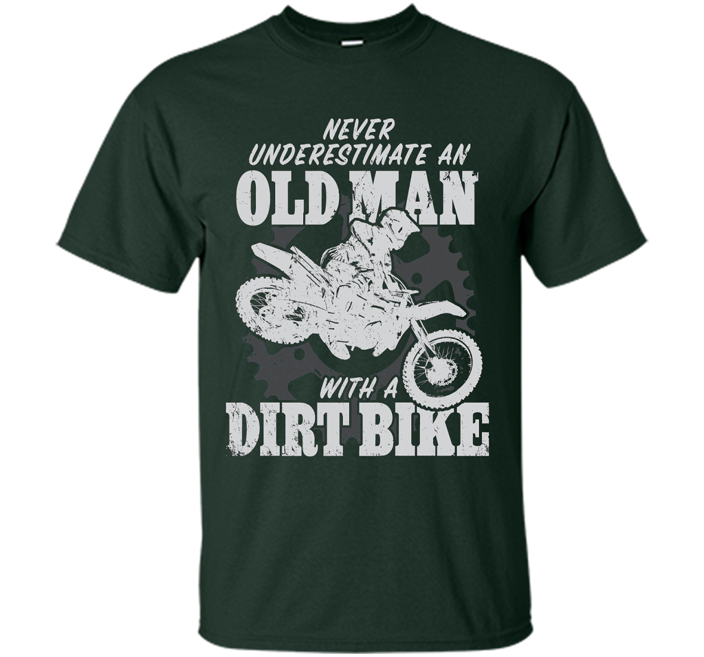 Never Underestimate an Old Man with a Dirt Bike t-shirt MX cool shirt Forest Green