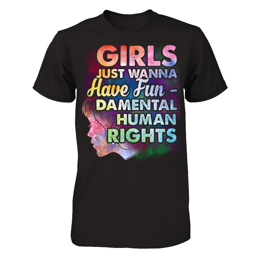 Girls Just Wanna Have Fun - Damental Human Rights T-shirt Gildan - Short Sleeve Tee Black