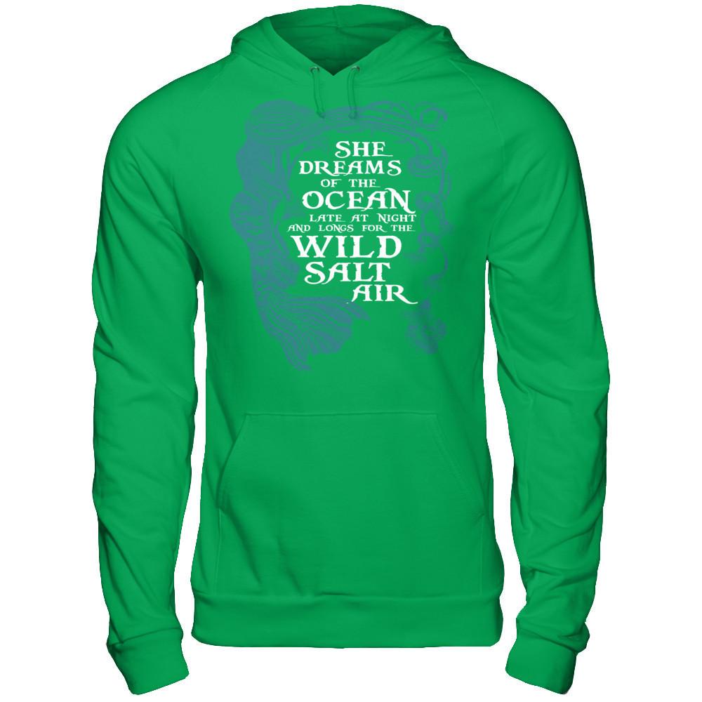 She Dreams Of The Ocean Late at Night And Longs For The Wild Salt Air Gildan - Pullover Hoodie Irish Green