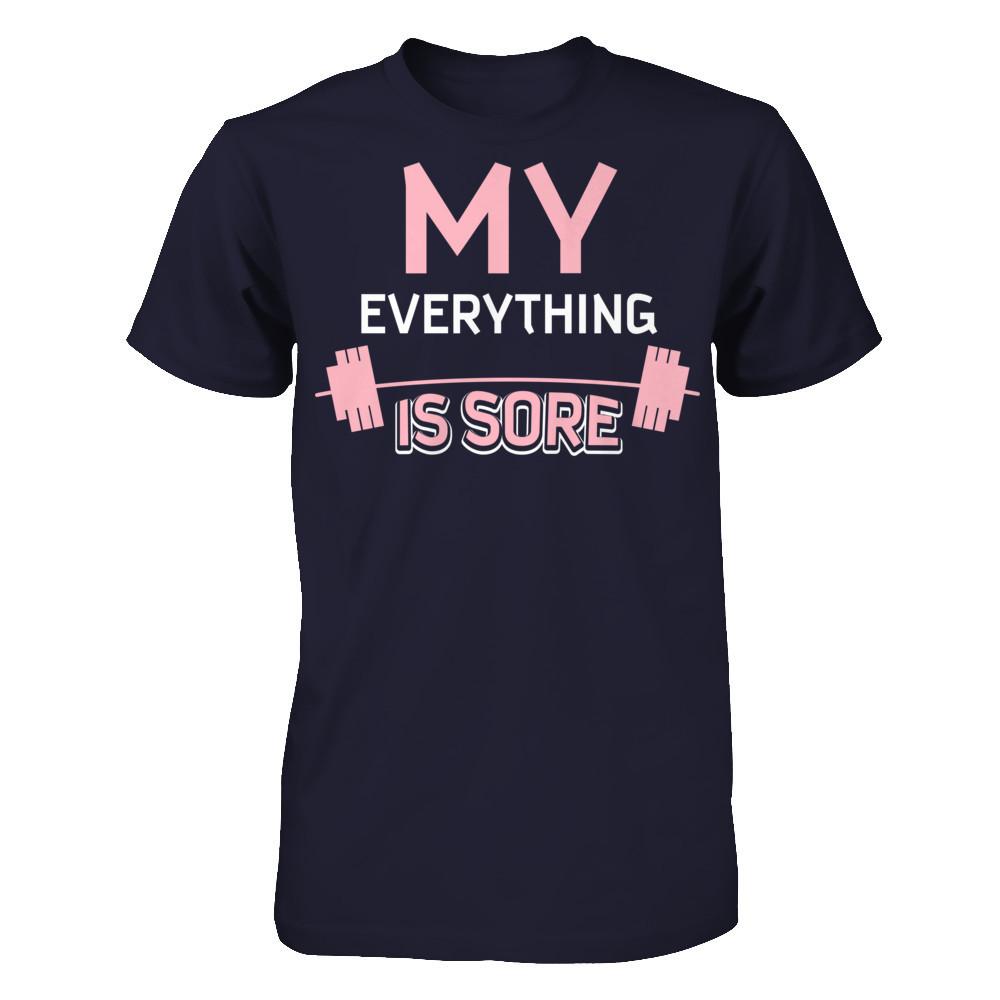 My Everything Is Sore Next Level - Unisex Fitted Tee Midnight Navy
