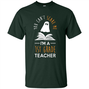 Halloween T-shirt Can't Scare Me, I'm A 1st Grade T-shirt