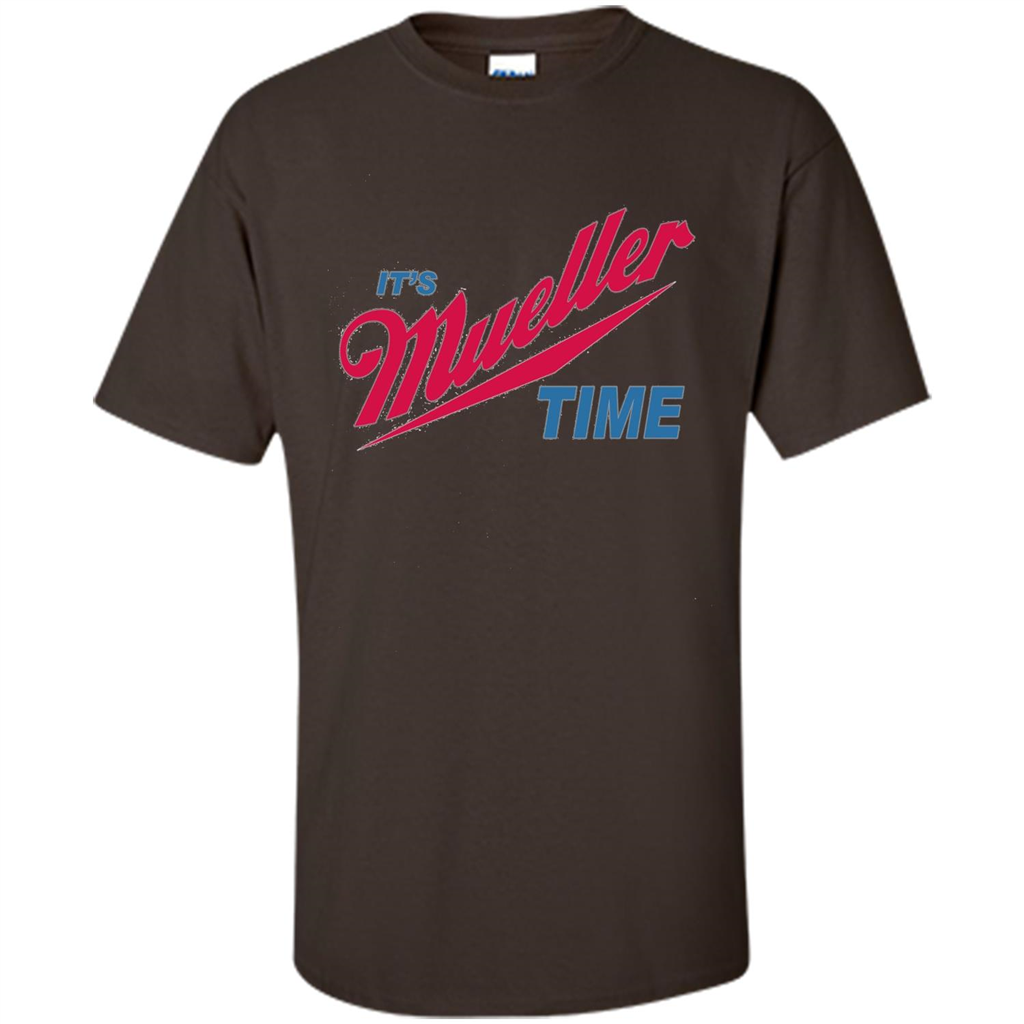 It's Robert Mueller Time T-shirt Dark Chocolate