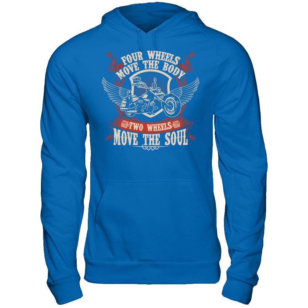 Four Wheels Move The Body. Two Wheels Move The Soul T-shirt Gildan - Pullover Hoodie Royal