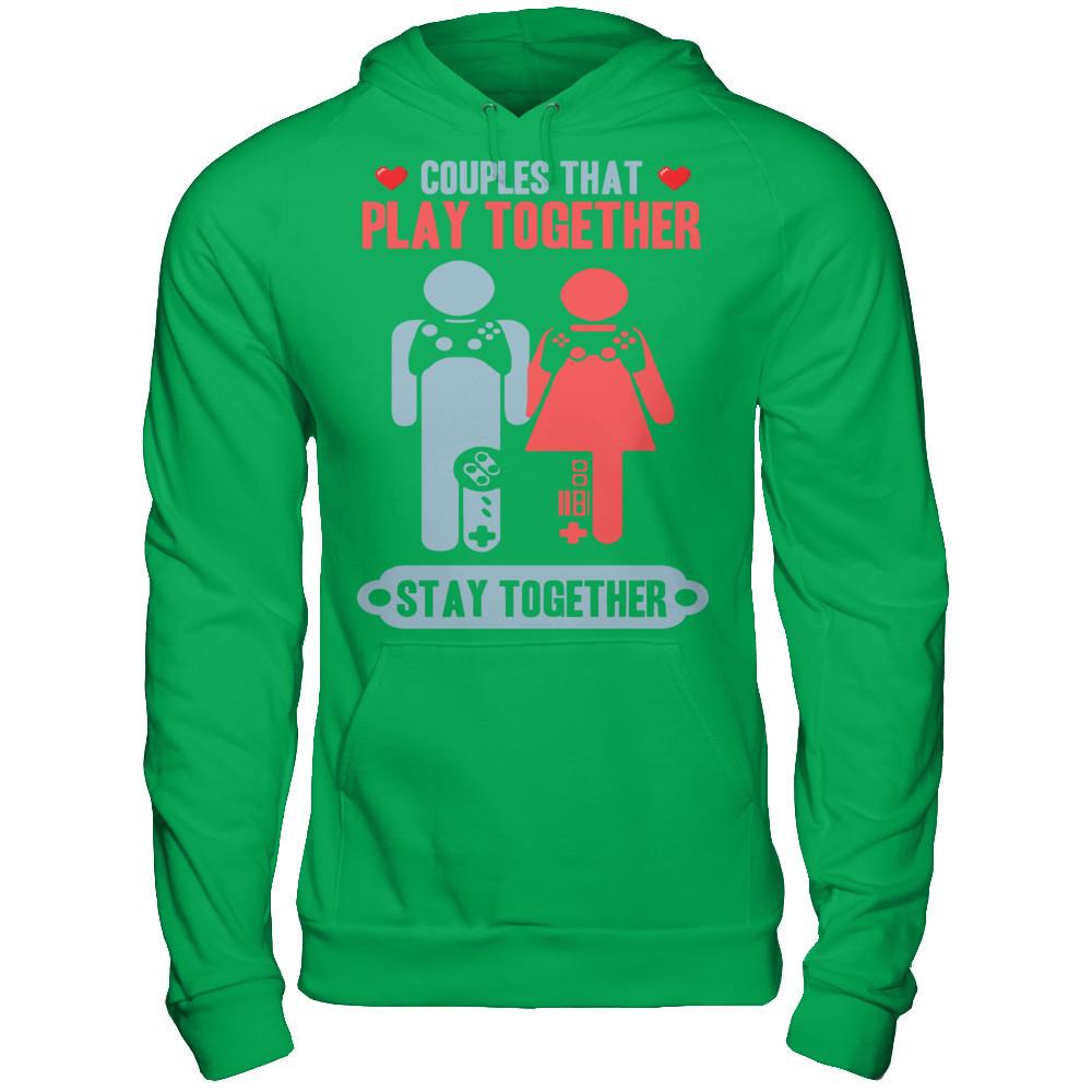Gamers - Couples That Play Together Stay Together T-shirt Gildan - Pullover Hoodie Irish Green