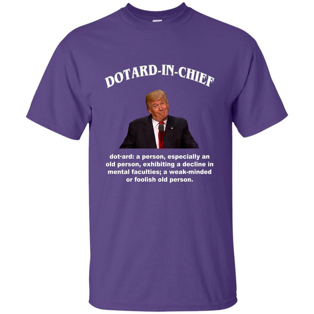 Funny American President T-shirt Dotard In Chief T-shirt Purple