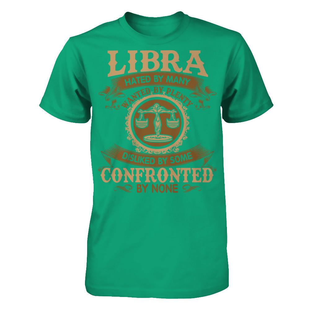 Libra Hated By Many Wanted By Plenty Disliked By Some Confronted By None Gildan - Short Sleeve Tee Kelly Green