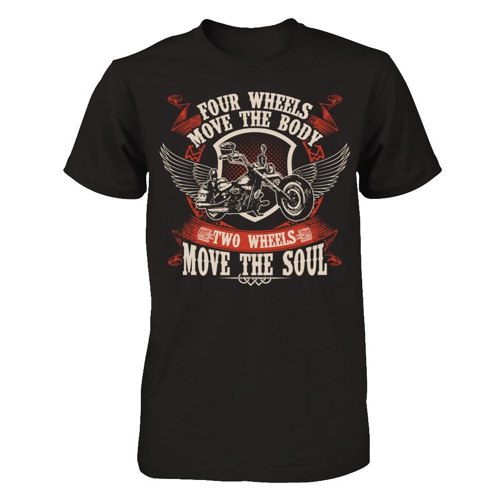 Four Wheels Move The Body. Two Wheels Move The Soul T-shirt Gildan - Short Sleeve Tee Black