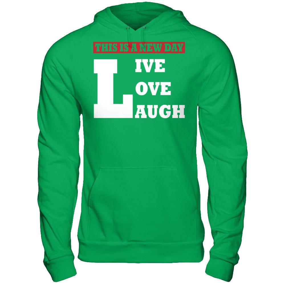 This Is A New Day - Live Love Laugh Gildan - Pullover Hoodie Irish Green